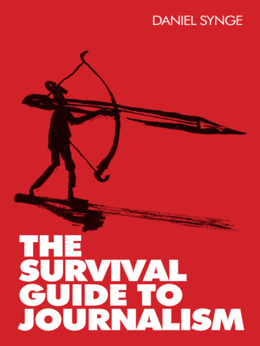 Cover image for The Survival Guide To Journalism